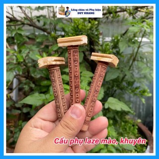  Cầu phụ cho lồng chim chào mào khuyên,... cầu đứng cho chim MẪU CẦU PHỤ LAZE - phụ kiện lồng chim Duy Khang 
