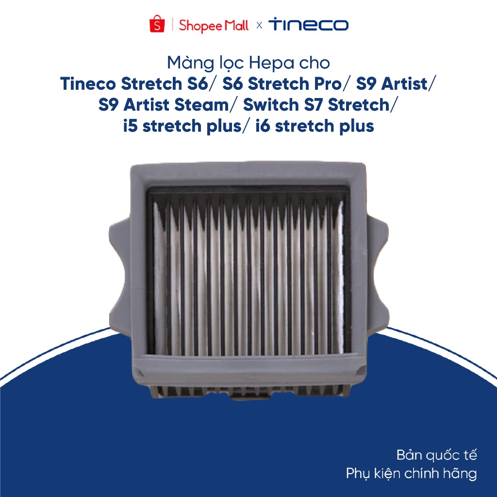 Màng lọc Hepa cho Tineco S6 Stretch Pro/ S9 Artist Steam/ Switch S7 Stretch/ S7 Stretch Steam - Bản Quốc Tế