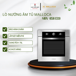 Lò Nướng Malloca MOV-656 ECO – Âm Tủ, Dung Tích 75L, 6 Chức Năng, Tiết Kiệm Điện, Mặt Kính Đen