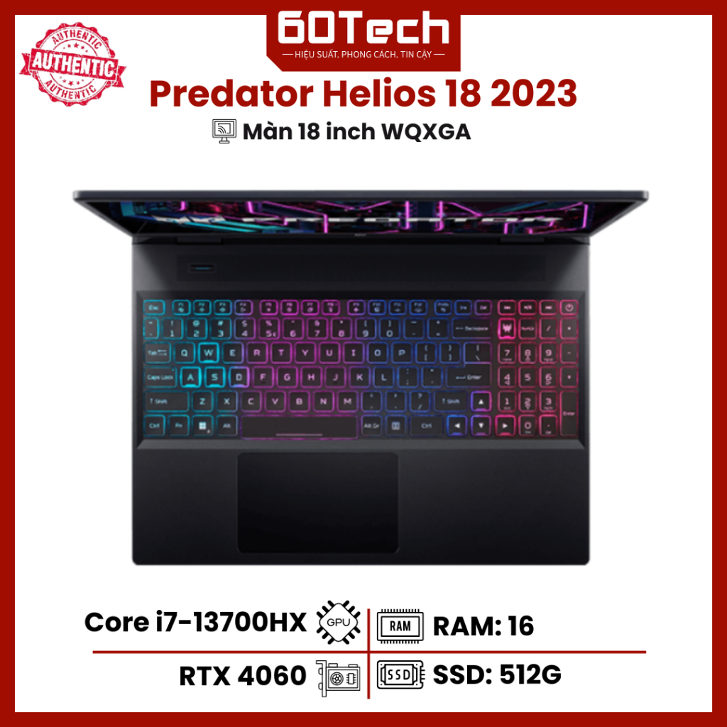 Laptop Acer Predator Helios 18 : Core i7-13700HX RAM 16G SSD 512G RTX 4060 8GB Màn 18 Inch FHD 165Hz