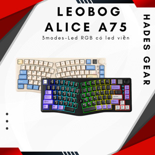 Bàn phím cơ LEOBOG A75 ALICE - 3 mode kết nối - Pin 4000mAh - Núm kim loại - LED RGB - Hades.Gear