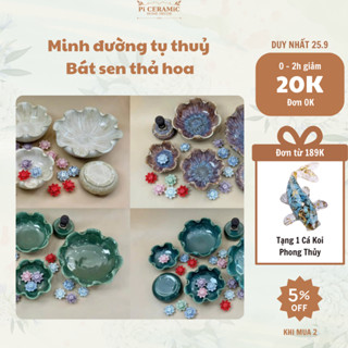 [TẶNG CÁ/HOA XỐP] Bát sen thả hoa thần tài Minh đường tụ thuỷ Bát sen thả hoa Tắm Phật gốm sứ Bát Tràng