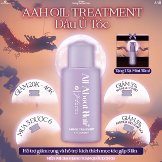 Dầu ủ dưỡng tóc AAH Oil Treatment 100ml chuyên sâu, giúp phục hồi mái tóc hư tổn nặng nề sau tẩy, nhuộm, uốn, sấy