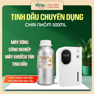 [CHUYÊN DỤNG] Tinh dầu dùng cho máy xông công nghiệp VINA TƯƠI 500ml
