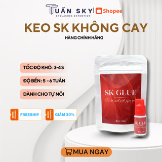  Keo nối mi SK GLUE KHÔNG CAY khô 3-4s  5ml  bền 3-5 tuần- không cay dùng cho tự nối mi Dụng cụ nối mi TUẤN SKY 
