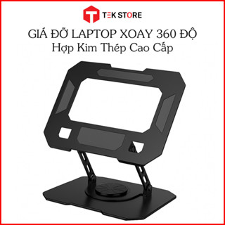  Giá Đỡ Laptop Xoay 360 Độ - Kệ Laptop Hợp Kim Thép Cao Cấp - Có Thể Gấp Gọn - TekStore 
