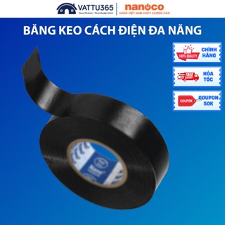  Băng keo cách điện Nanoco 10YDS 20YDS chính hãng chất liệu PVC đàn hồi và cách điện tốt 