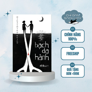  Sách - Bạch Dạ Hành  Higashino Keigo   Chỉ Bán Sách Hay  