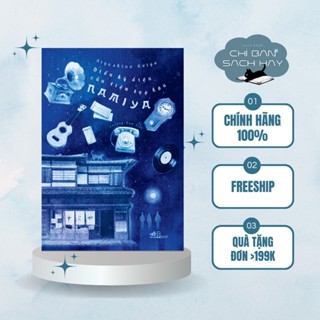  Sách - Điều kỳ diệu của tiệm tạp hóa Namiya  Higashino Keigo   Tái bản 2025   Chỉ Bán Sách Hay  