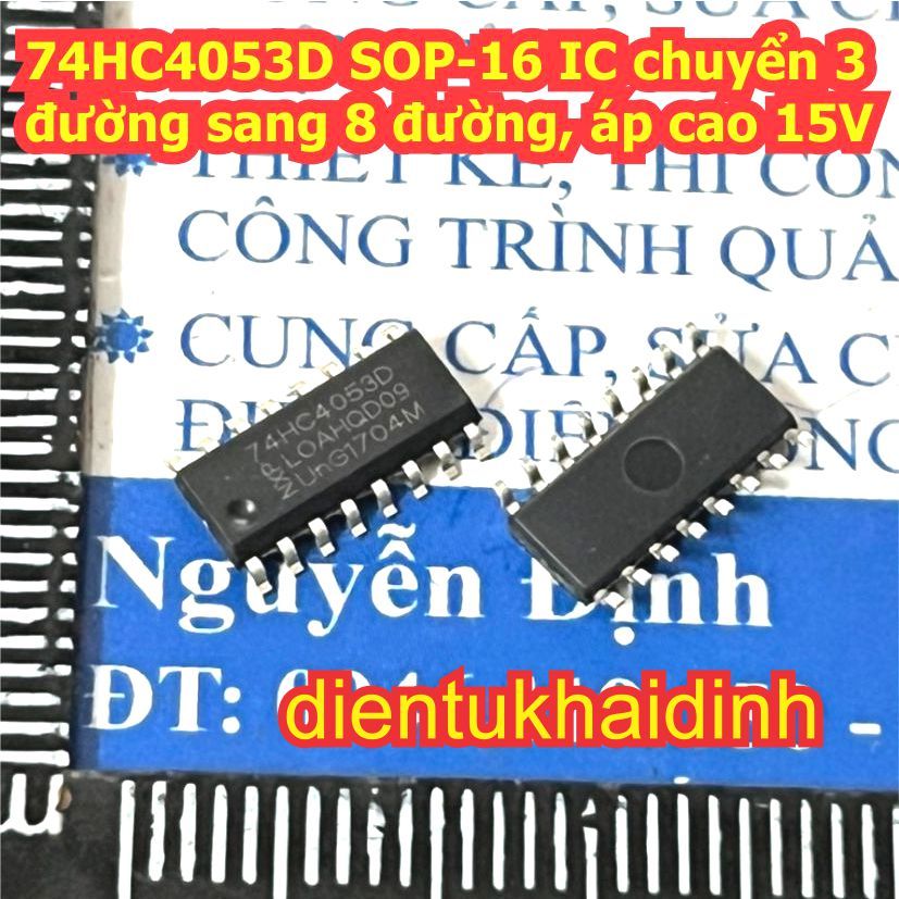 10 con 74HC4053D 74HC4053 4053 SOP-16 IC chuyển 3 đường sang 8 đường, áp cao 15V kde2087