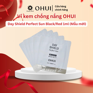 Gói Sample 5/10/20 Kem Chống Nắng OHUI Day Shield Perfect Sun Black & Red SPF50+/PA++++ – Chính Hãng Hàn Quốc (Mẫu mới)