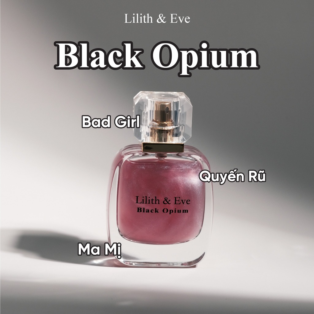 Nước Hoa Lilith and Eve Black Opium Eau de Perfum 30ml thơm lâu ngọt ngào quyến rũ gợi cảm 5h | BigBuy360 - bigbuy360.vn