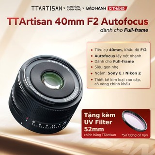  Ống kính TTArtisan 40mm F2 AF – Lens autofocus dành cho full‐frame nhỏ gọn ngàm Sony E & Nikon Z & Leica L 