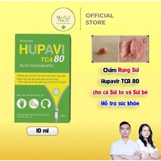 [Che tên] Chấm Rụng Sùi Hupavir TCA 80 lọ 10ml - Chấm rụng sùi, mụn cơm, mụn cóc, gai sd, chuỗi hạt ngọc cho nam và nữ