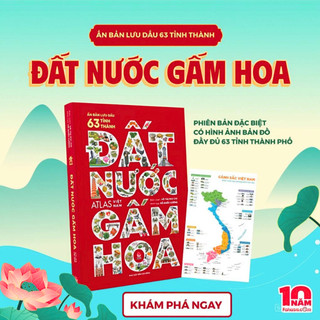 Đất nước gấm hoa - Ấn Bản Lưu Dấu 63 Tỉnh Thành - NXB Kim Đồng
