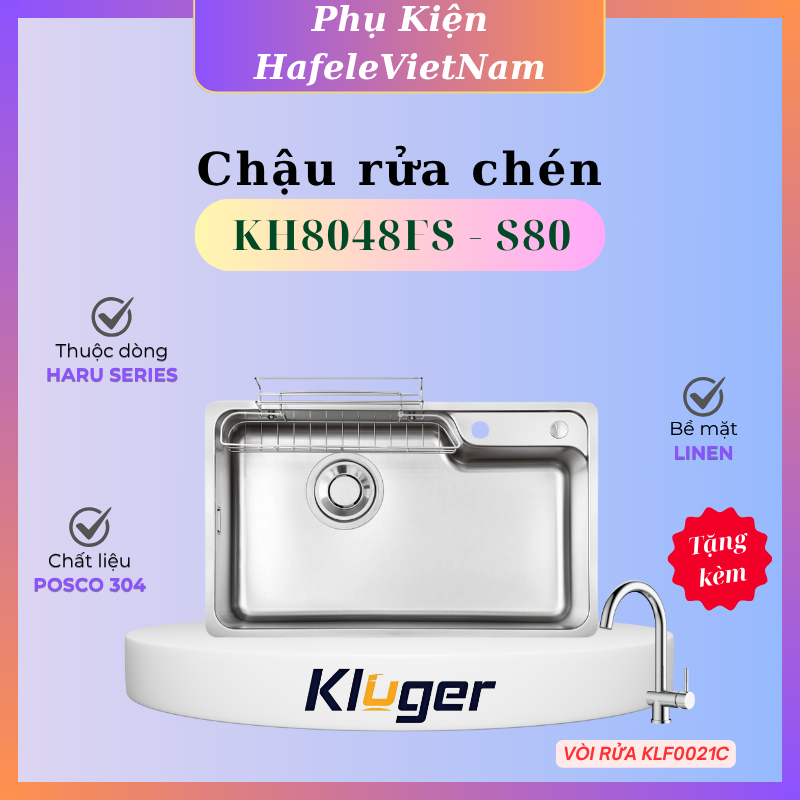 Chậu rửa chén Kluger KH8048FS - S80 – Lựa Chọn Ưa Chuộng Của Nội Trợ Hiện Đại