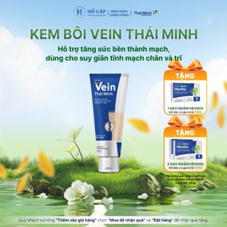 Vein Thái Minh - Kem bôi & viên uống tăng sức bền thành mạch, dùng cho suy giãn tĩnh mạch chân và trĩ