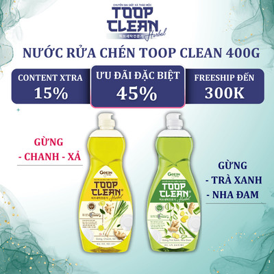 Nước Rửa Chén Thảo Mộc TOOP CLEAN 400G - Hương Gừng Chanh Xả / Gừng Trà Xanh Nha Đam
