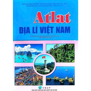 Sách - Atlat Địa lí Việt Nam (Theo chương trình GDPT 2018 - Chỉnh sửa năm 2025)