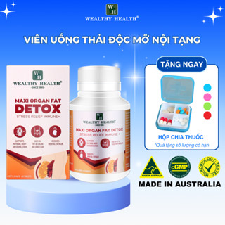 Viên Uống Thải Độc Mỡ Nội Tạng Wealthy Health Maxi Organ Fat Detox 60 viên detox cơ thể