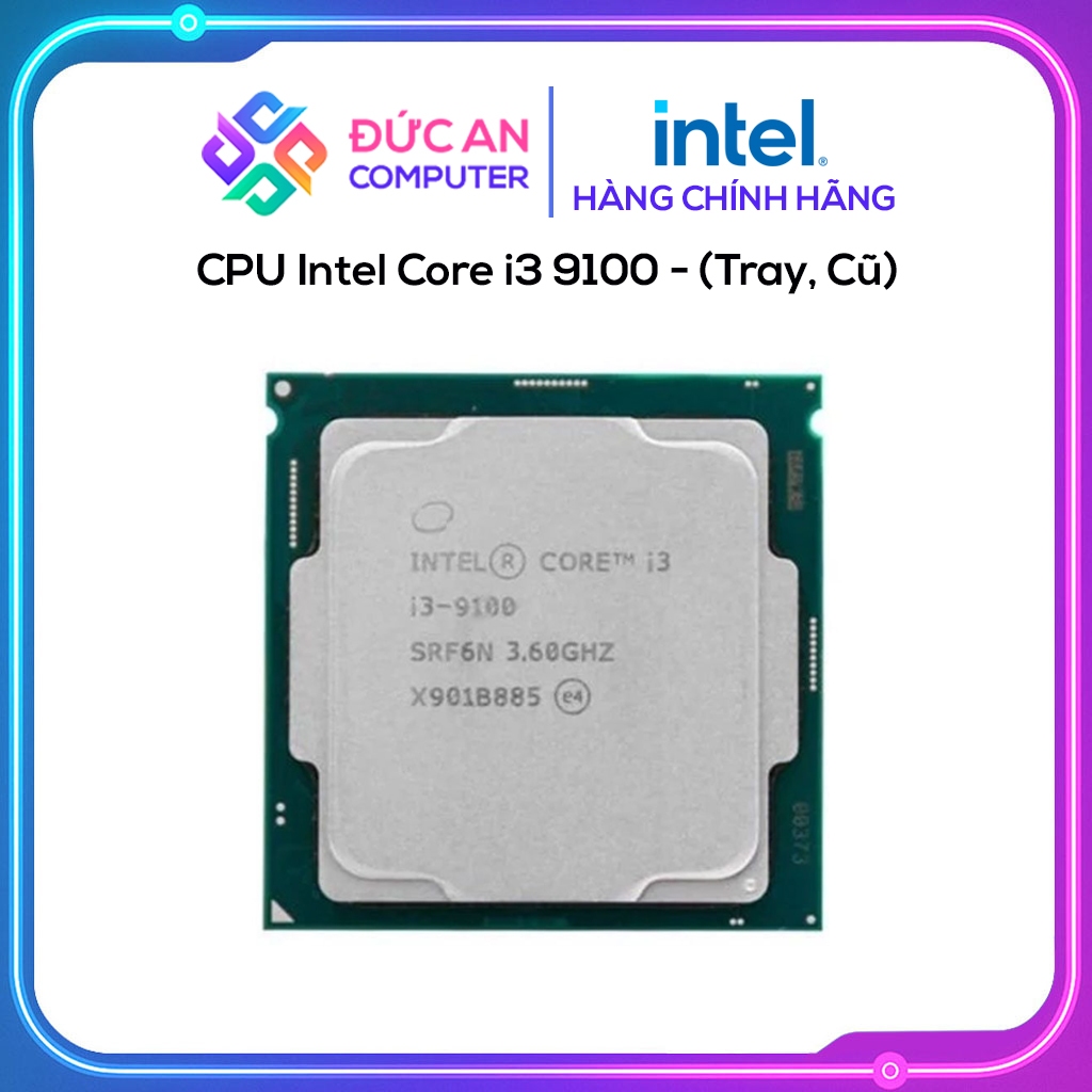 CPU Intel Core i3 9100 - (Tray, Cũ)