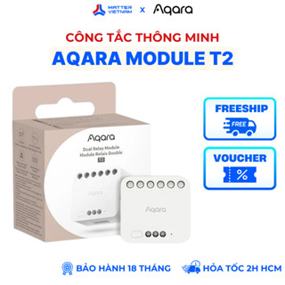  Aqara Module T2 Matter - Công Tắc Dạng Module Kết Nối Zigbee 2 Kênh Tải Tương Thích Apple HomeKit - BẢN QUỐC TẾ 