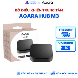  Aqara Hub M3 - Điều Khiển Trung Tâm Zigbee 3.0 Hỗ Trợ Matter Và Bluetooth Tương Thích Apple HomeKit - BẢN QUỐC TẾ 