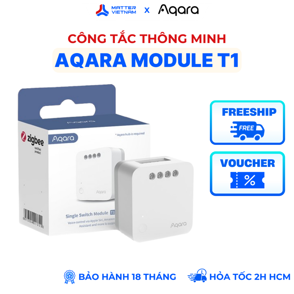 Aqara Module T1 Zigbee - Công Tắc Dạng Module, 1 Kênh, Bản Có N Và Không N, Tương Thích Apple HomeKit - BẢN QUỐC TẾ