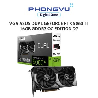  Card màn hình Asus Dual GeForce RTX 5060 Ti 16GB GDDR7 OC Edition 16GB GDDR7  90YV0MH0-M0NA00  -  Bảo hành 36 tháng 