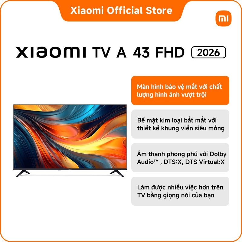 Xiaomi TV A 43 FHD 2026 | Màn hình bảo vệ mắt với chất lượng hình ảnh vượt trội