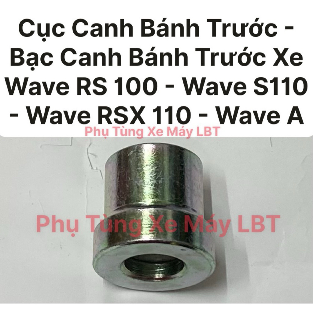 (5 Cục ) Cục Canh Bánh Trước - Bạc Canh Bánh Trước Xe Wave RS 100 - Wave S110 - Wave RSX 110 - Wave 
