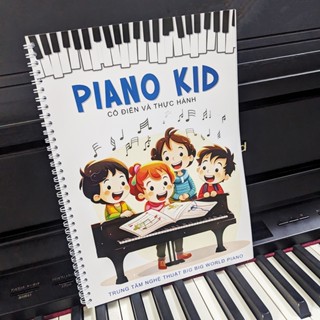 Kid Piano - định hướng tư duy âm nhạc sớm cho trẻ em – Cổ Điển và Thực Hành