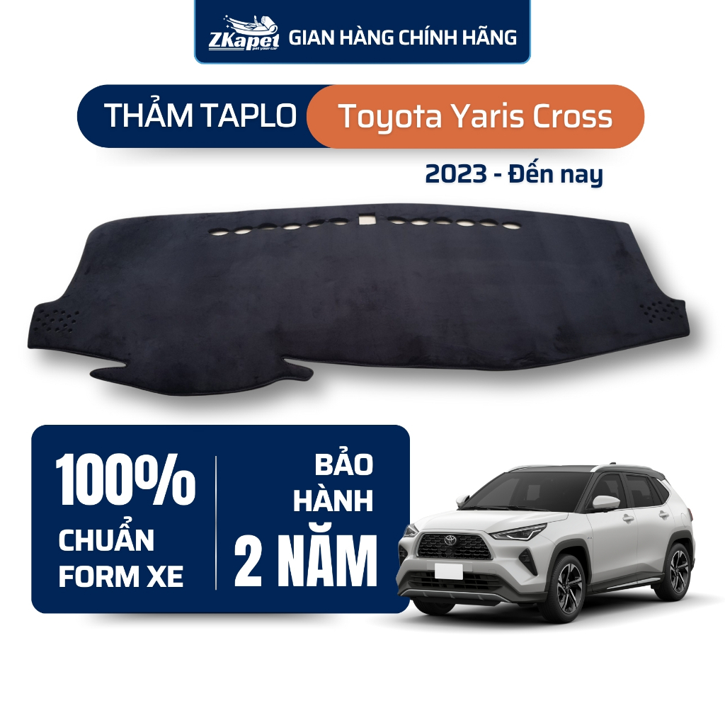 Thảm taplo ô tô Toyota Yaris Cross 2023 - Đến Nay ZKAPET