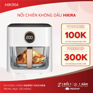 Nồi Chiên Không Dầu Lồng Kính Trong Hikira Dung Tích 5L Chiên Đều 360 Độ