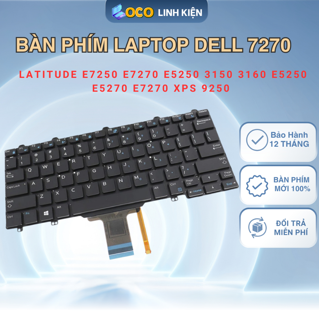 Bàn phím thay thế  Laptop Dell Latitude E7250 E7270 E5250 3150 3160 E5250 E5270 E7270 XPS 9250- BH 1