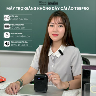  Máy trợ giảng không dây loa kèm míc cài áo nhỏ gọn có bluetooth dạy học iCheco T58 PRO 