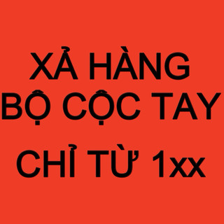 XẢ HÀNG BỘ CỘC TAY