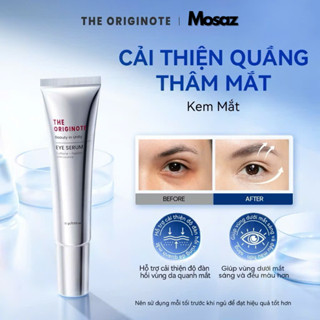 Kem mắt giảm thâm The Originote giảm thâm mắt chăm sóc mắt làm sáng vùng da mắt cấp ẩm căng bóng serum 15g 