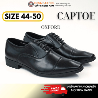  Giày tây da thật big size nam 45 46 47 48 oxford captoe giày tây size lớn cho chân to bè 