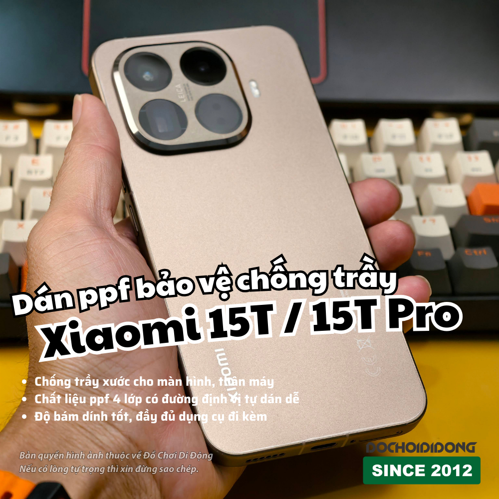 Miếng Dán PPF Full Body Chống Trầy Xước Cho Xiaomi 15T / 15T Pro (tùy chọn Màn Hình, lưng, viền, camera)