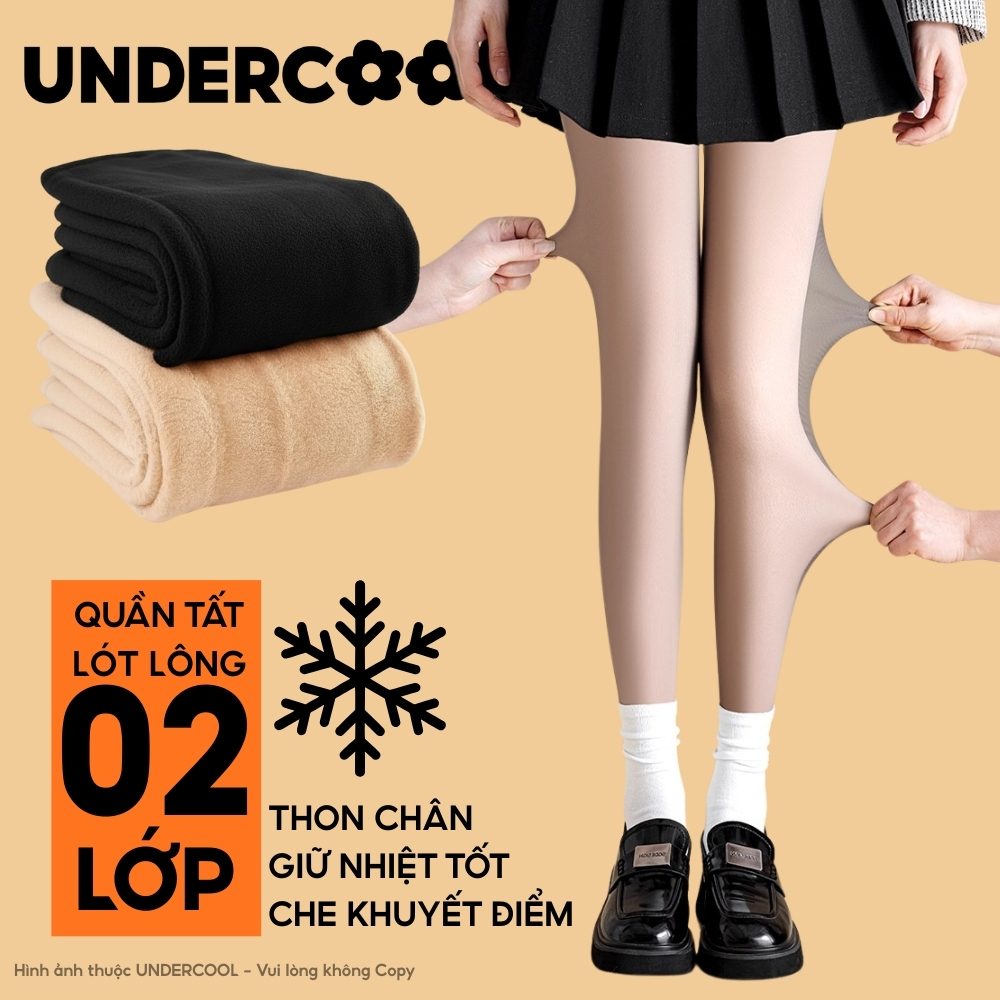 Quần tất 2 lớp lót lông nữ dày ấm UNDERCOOL màu da, đen, thon chân, chống lạnh siêu co giãn  2 lớp dày giữ nhiệt ấm QT15
