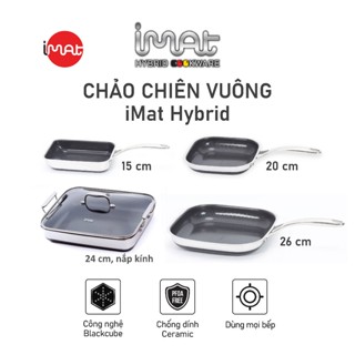 Chảo chiên vuông Inox iMat Hybrid phủ chống dính gốm Ceramic màu đen, nhiều kích cỡ lựa chọn