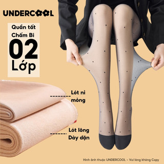 Quần Tất Chấm Bi 2 Lớp Lót Lông UNDERCOOL, Siêu thật chân, Lót Lông Dày Giữ Ấm Cực Tốt Cho Mùa Đông Lạnh QT16