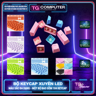  Keycap Xuyên Led nhiều màu 1 bộ 104 Phím Dùng cho Bàn phím cơ - Vi tính TG 