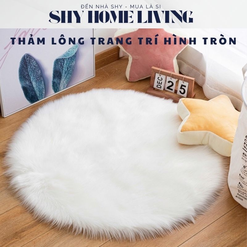 Thảm Lông Hình Tròn Trang Trí Nhiều Màu Sợi Dài Cao Cấp Và Sợi Ngắn - Nhiều Kích Thước - Shy Home Living