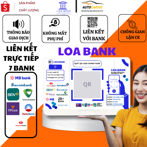 Loa Thông Báo Chuyển Khoản LOA BANK - Máy Báo Giao Dịch Ngân Hàng, Hỗ Trợ Quét Mã QR