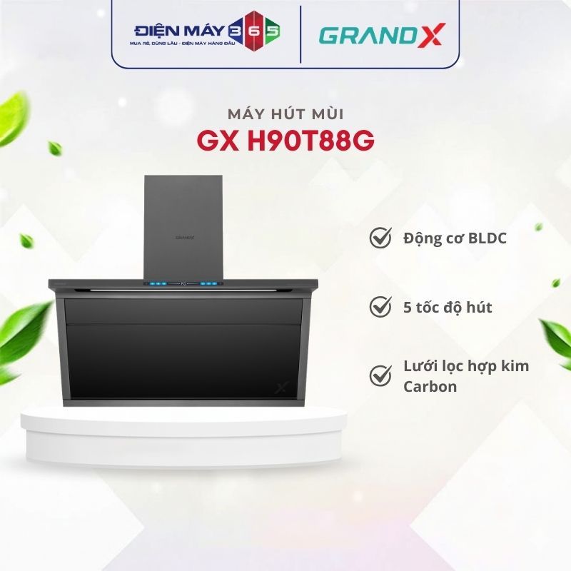 Máy hút mùi Grandx GX H90T88G/GX H90T88M - Công Suất Lớn, Khử Mùi Hiệu Quả, Tiết Kiệm Điện