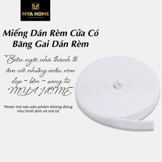  Miếng dán rèm cửa có băng gai dán rèm dự phòng băng dính gai velcro  có keo dán  - Rèm Myahome_decov 