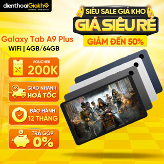Máy Tính Bảng Samsung Galaxy Tab A9 Plus Wifi (4GB/64GB) - Hàng Chính Hãng, Nguyên Seal