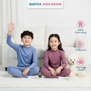  Bộ đồ quần áo giữ nhiệt thu đông dài tay cho bé trai bé gái Bigfox Miss Meow size đại trẻ em 3-15 tuổi 35kg 